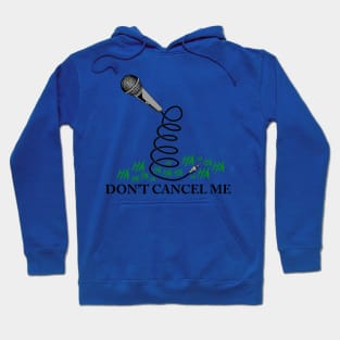 Don't Cancel Me (Alt) Hoodie